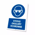 Tabliczka: Stosuj okulary ochronne