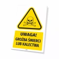 Tabliczka: Uwaga! Groźba śmierci lub kalectwa