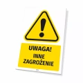 Tabliczka: Uwaga! Inne zagrożenie