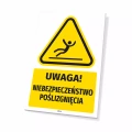 Tabliczka: Uwaga! Niebezpieczeństwo poślizgnięcia