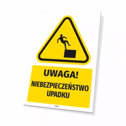 Tabliczka: Uwaga! Niebezpieczeństwo upadku