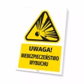 Tabliczka: Uwaga! Niebezpieczeństwo wybuchu