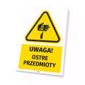 Tabliczka: Uwaga! Ostre przedmioty