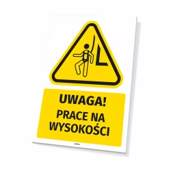 Tabliczka: Uwaga! Prace na wysokości