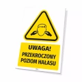 Tabliczka: Uwaga! Przekroczony poziom hałasu