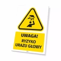 Tabliczka: Uwaga! Ryzyko urazu głowy