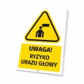 Tabliczka: Uwaga! Ryzyko urazu głowy