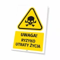 Tabliczka: Uwaga! Ryzyko utraty życia