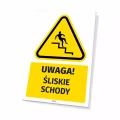 Tabliczka: Uwaga! Śliskie schody