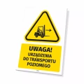 Tabliczka: Uwaga! Urządzenia do transportu poziomego