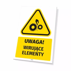 Tabliczka: Uwaga! Wirujące elementy