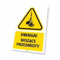 Tabliczka: Uwaga! Wiszące przedmioty
