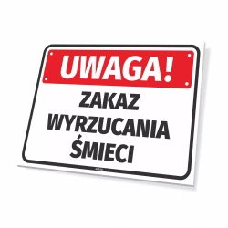 Tabliczka - Uwaga! Zakaz wyrzucania smieci