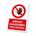 Tabliczka: Uwaga załadunek Zakaz wstępu