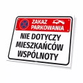 Tabliczka: zakaz parkowania, nie dotyczy mieszkańców wspólnoty