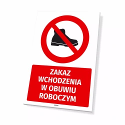 Tabliczka: Zakaz wchodzenia w obuwiu roboczym