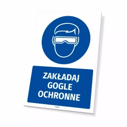Tabliczka: Zakładaj gogle ochronne