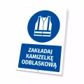 Tabliczka: Zakładaj kamizelkę odblaskową